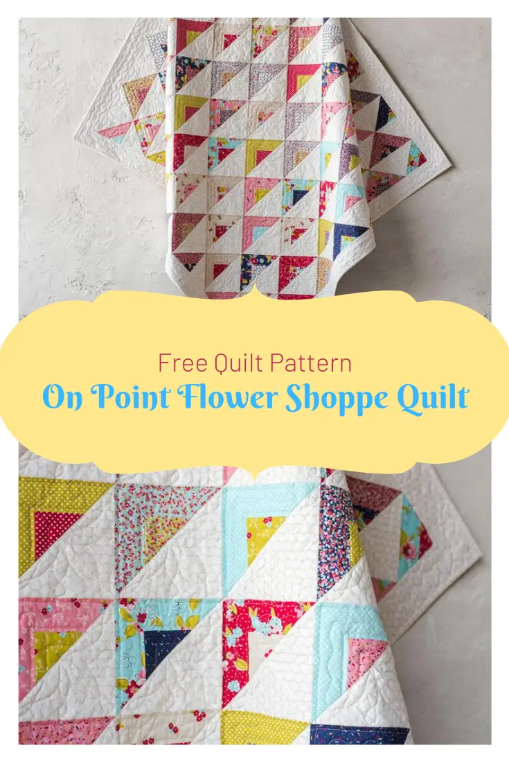 On Point Quilt Flower Shoppe Pattern - Sewing With Scraps