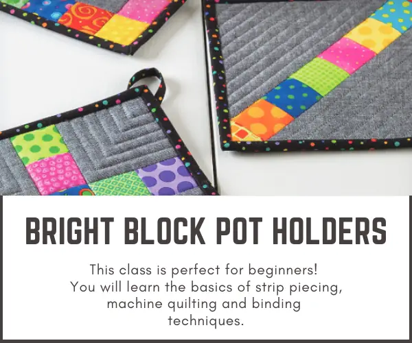Easy Block Pot Holders - Learn to Sew Online- Sewing With Scraps
