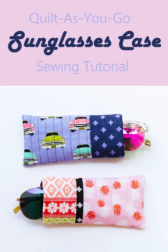 Quilt as you go sunglasses case tutorial