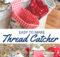 Free Thread Catcher Tutorial with pin cushion | Sewing with Scraps