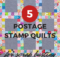5 Postage Stamp Quilts for Scrap Busting
