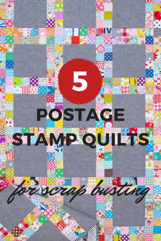5 Postage Stamp Quilts for Scrap Busting