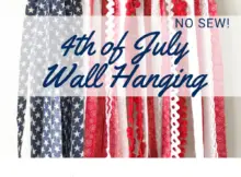 No Sew 4th of July Wall Hanging Tutorial