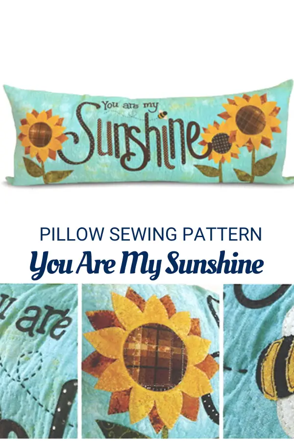 You Are My Sunshine Bench Pillow Sewing Pattern with Sunflowers