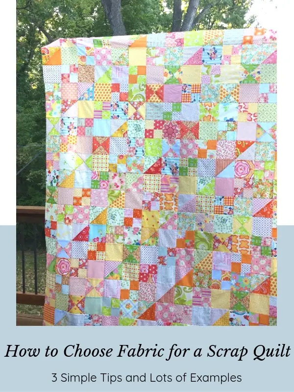 How to Choose Fabric for A Scrap Quilt