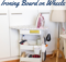 DIY Sewing Room Organization - Ironing Board on Wheels