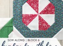 Come join the fun as we make block 6 in the Handmade with Love quilt along, the Peppermint Present Quilt Block