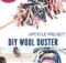 DIY Wool Duster from Scraps Tutorial