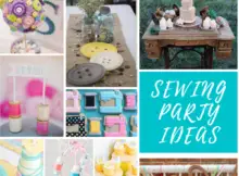 Sewing Party Ideas and Inspiration