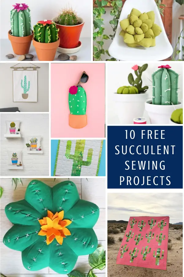 10 Free Cactus and Succulent Sewing tutorials