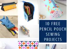 Free Pencil Case Sewing Patterns for Back To School Sewing
