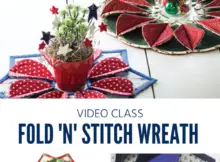 Fold 'n' Stitch table topper video class, 3 styles