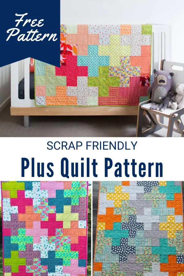 Scrap Friendly Plus Quilt Pattern