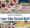 Layer Cake Custard quilt pattern