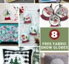 8 Free Snow Globe Sewing Tutorials